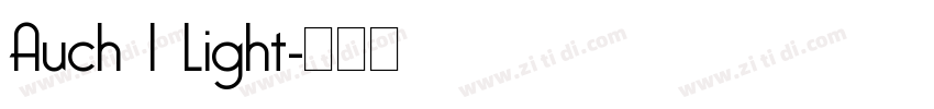 Auch 1 Light字体转换